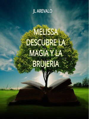 cover image of MELISSA DESCUBRE LA MAGIA Y LA BRUJERIA